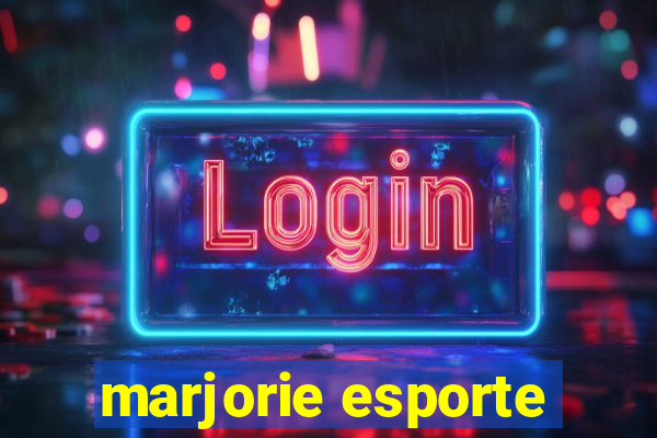 marjorie esporte